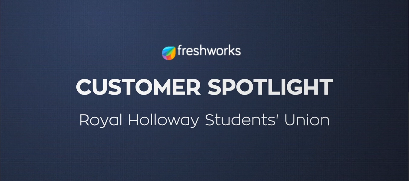 Customer Spotlight — Royal Holloway Students' Union